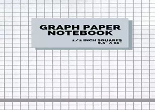 (PDF) graph paper notebook 1/2 inch squares: 100 Pages, Graphing Grid Paper, (Ex