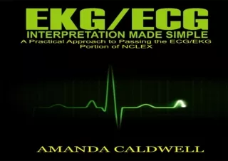 [PDF] EKG/ECG Interpretation Made Simple: A Practical Approach to Passing the EC