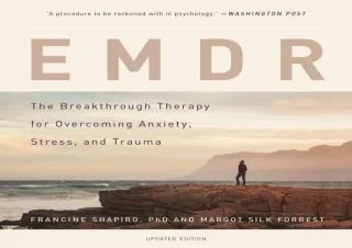 Download EMDR: The Breakthrough Therapy for Overcoming Anxiety, Stress, and Trau
