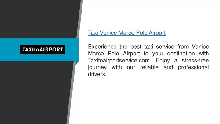 taxi venice marco polo airport experience