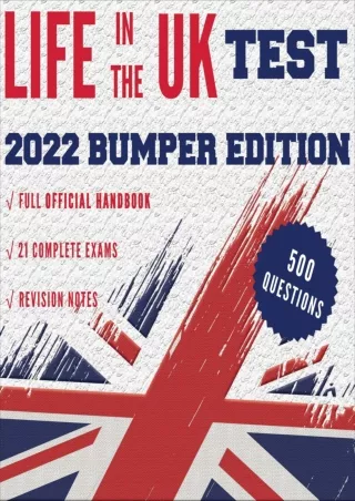 get [PDF] Download Life in the UK Test (2022 Bumper Edition): Contains All You Need to Study,