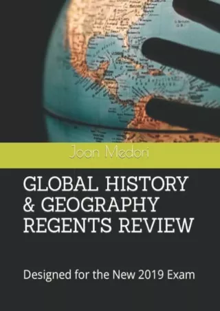 [READ DOWNLOAD] GLOBAL HISTORY & GEOGRAPHY REGENTS REVIEW: Designed for the New 2019 Exam