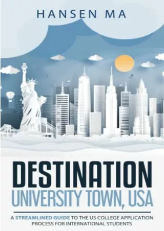DOWNLOAD/PDF Destination: University Town, USA: A Streamlined Guide to the US College