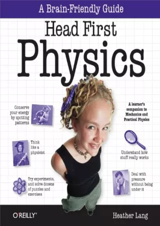 PDF_ Head First Physics: A learner's companion to mechanics and practical physics