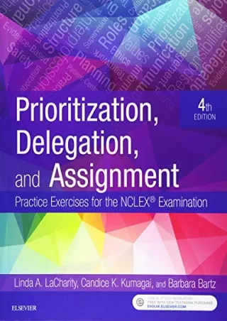 PDF_ Prioritization, Delegation, and Assignment: Practice Exercises for the NCLEX