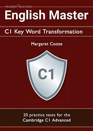 Download Book [PDF] English Master C1 Key Word Transformation: 20 practice tests for the Cambridge