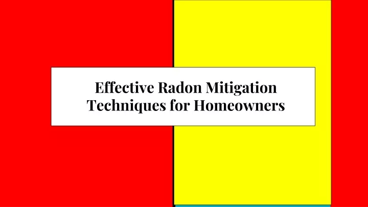 effective radon mitigation techniques