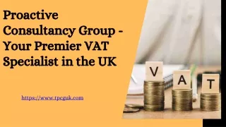 Proactive Consultancy Group - Your Premier VAT Specialist in the UK