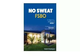 Download NO SWEAT FSBO 6 Steps to Getting it Sold for android