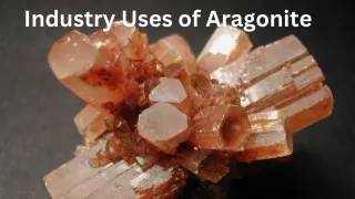 Industry Uses of Aragonite
