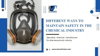 Different Ways to Maintain Safety in the Chemical Industry