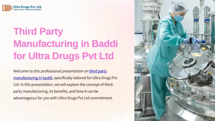 third party manufacturing in baddi for ultra