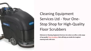 Cleaning Equipment Services Ltd Your One Stop Shop for High Quality Floor Scrubbers