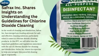 Safrax Inc. Shares Insights on Understanding the Guidelines for Chlorine Dioxide Cleaning