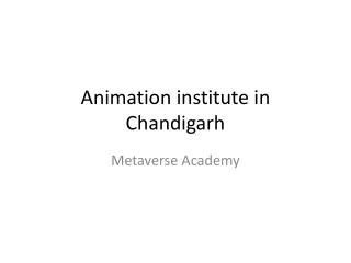 Animation institute in Chandigarh