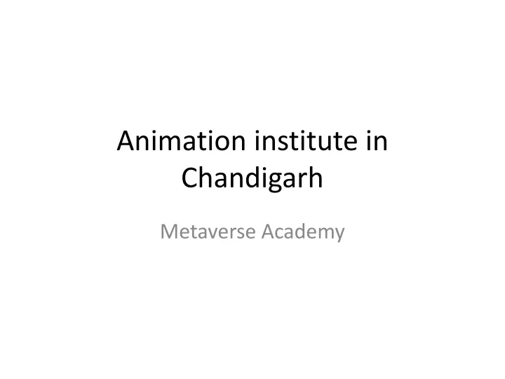 animation institute in chandigarh