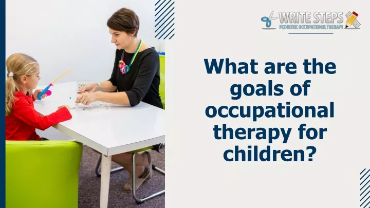 what are the goals of occupational therapy