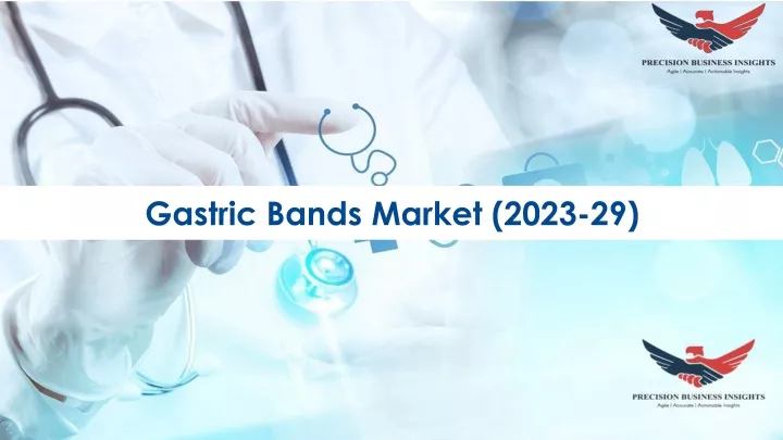 gastric bands market 2023 29