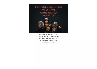 Download PDF For Colored Girls Who Have Considered Politics unlimited