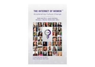 Kindle online PDF The Internet of Women Accelerating Culture Change River Publis