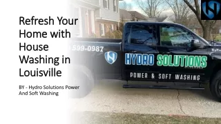 Refresh Your Home with House Washing in Louisville​