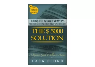 Ebook download THE 5000 SOLUTION Earn 5000 Average Monthly Turn Your Computer In