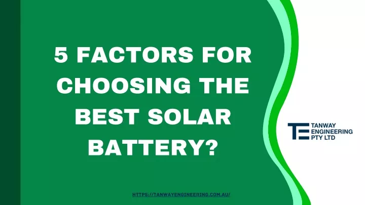 5 factors for choosing the best solar battery