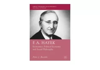 PDF read online F A Hayek Economics Political Economy and Social Philosophy Grea