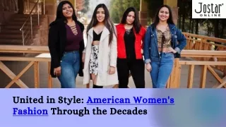 United in Style American Women's Fashion Through the Decades