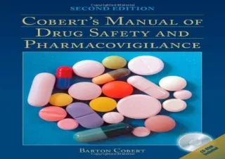 DOWNLOAD [PDF] Cobert's Manual Of Drug Safety And Pharmacovigilance