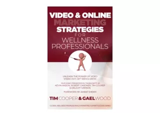 Kindle online PDF Video Online Marketing Strategies for Wellness Professionals U