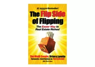 PDF read online The Flip Side of Flipping The Easier Way to Real Estate Riches f