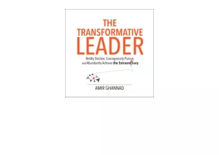 Ebook download The Transformative Leader Boldly Declare Courageously Pursue and