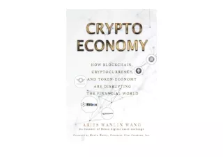 Download Crypto Economy How Blockchain Cryptocurrency and Token Economy Are Disr