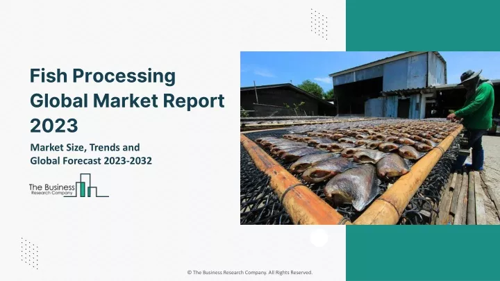 fish processing global market report 2023