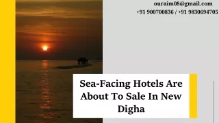 Sea-Facing Hotels Are About To Sale In New Digha