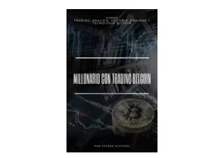 PDF read online Millonario con trading bitcoin Curso trading analisis historia e