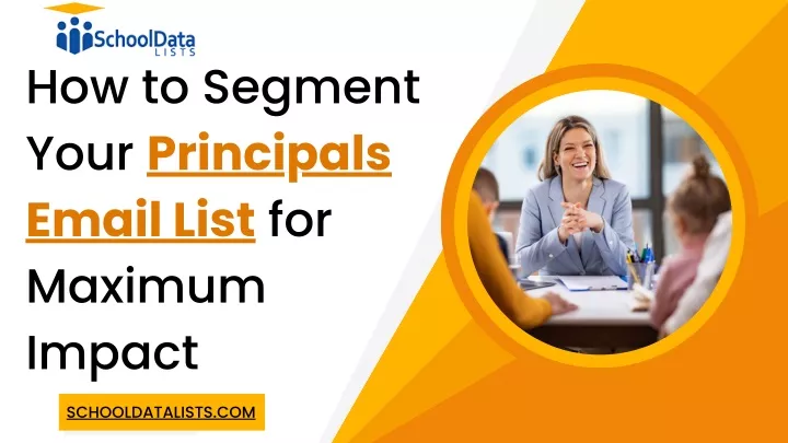 how to segment your principals email list