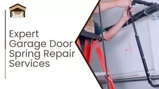 Expert Garage Door Spring Repair Services