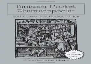 GET (️PDF️) DOWNLOAD Tarascon Pocket Pharmacopoeia 2011 Classic Shirt-Pocket Edition (Tarascon Pocket Pharmacopoeia: Cla