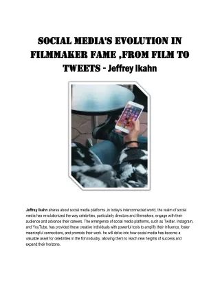 Jeffrey Ikahn - Social Media's Evolution in Filmmaker Fame ,From Film to Tweets
