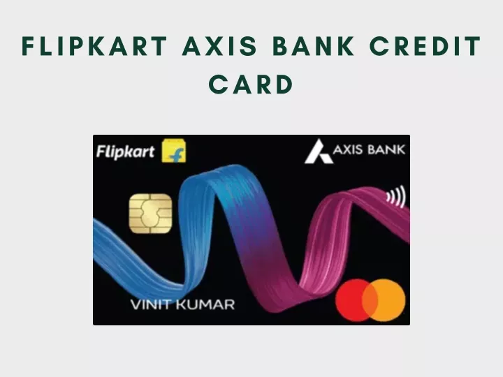 flipkart axis bank credit card