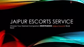 Jaipur Escorts Service: Why It's so Popular