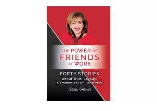 Ebook download The Power of Friends at Work Forty Stories about Trust Loyalty Co