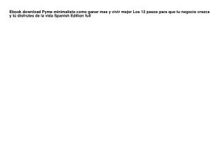 Ebook download Pyme minimalista como ganar mas y vivir mejor Los 12 pasos para q