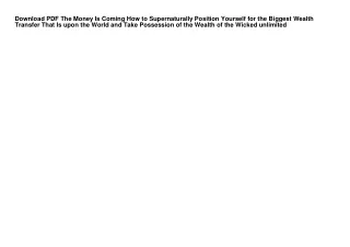 Download PDF The Money Is Coming How to Supernaturally Position Yourself for the
