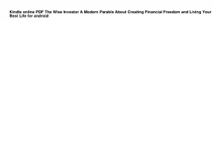 Kindle online PDF The Wise Investor A Modern Parable About Creating Financial Fr