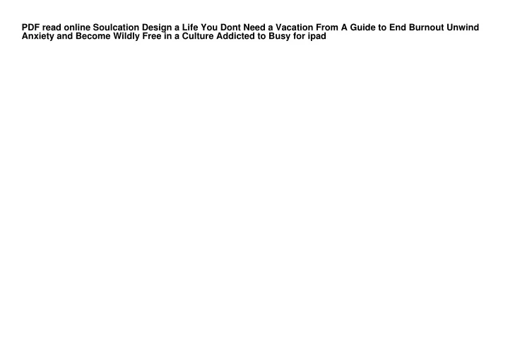 pdf read online soulcation design a life you dont