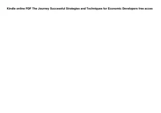 Kindle online PDF The Journey Successful Strategies and Techniques for Economic