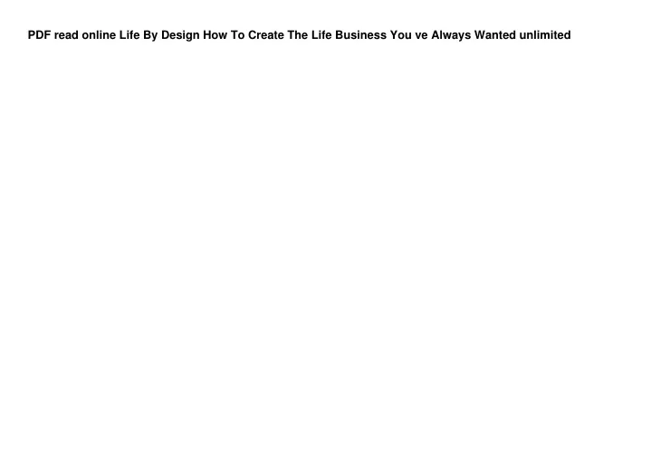 pdf read online life by design how to create